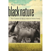 Black Nature: Four Centuries of African American Nature Poetry - Paperback