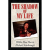 The Shadow of My Life - Paperback