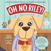 Oh No, Riley! - Paperback