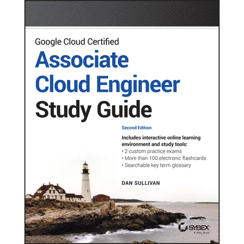 Google Cloud Certified Associate Cloud Engineer Study Guide - Paperback