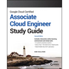 Google Cloud Certified Associate Cloud Engineer Study Guide - Paperback