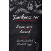 Darkness 101: Lessons Were Learned - Paperback