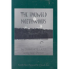 The Haunted Northwoods - Paperback