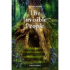 The Invisible People: In the Magical World of Nature - Paperback