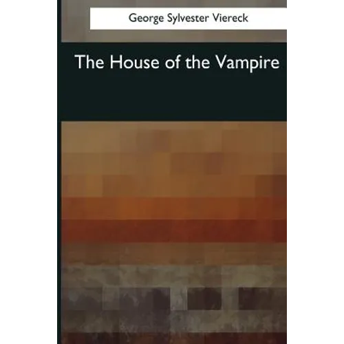The House of the Vampire - Paperback