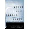 Weird and Tragic Shores: The Story of Charles Francis Hall, Explorer - Paperback