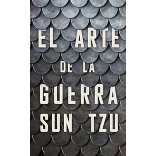 El Arte de la Guerra (the Art of War Spanish Edition) - Paperback