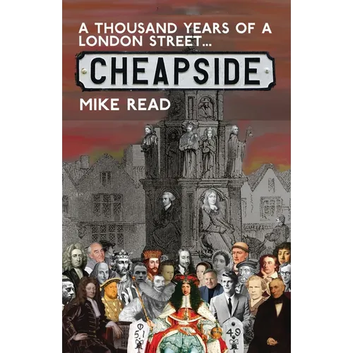 A Thousand Years of a London Street: Cheapside - Paperback