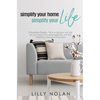 Simplify Your Home, Simplify Your Life: Zero-Clutter Home & Unstuff Your Home 2 in 1 Minimalism Bundle - How to declutter and tidy up your home, live - Paperback