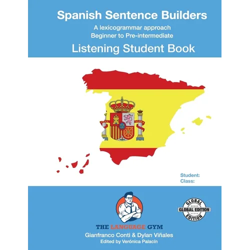 SPANISH SENTENCE BUILDERS - B to Pre - LISTENING - STUDENT: Spanish Sentence Builders - Paperback