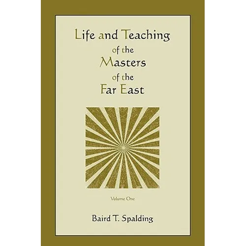 Life and Teaching of the Masters of the Far East (Volume One) - Paperback