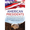 American Presidents - A Curious Look at a Unique Cohort: A history of America's birth and evolution through its Presidents - Paperback