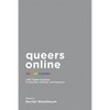 Queers Online: LGBT Digital Practices in Libraries, Archives, and Museums - Paperback