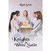 Knights in White Satin - Paperback
