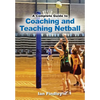 A Complete Guide to Coaching and Teaching Netball - Paperback