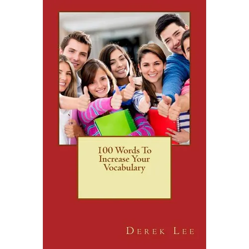 100 Words to Increase Your Vocabulary - Paperback