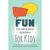 Fun Conversation Starters for Kids: Entertaining Questions that Encourage Family Bonding, Lively Discussions and Imaginative Conversations - Paperback