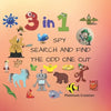 3 in 1 Spy Search And Find The Odd One Out: Children First 3 in 1 Activity Puzzle Book With Solutions Great For Kids From 2-6 Years Old Different Leve - Paperback