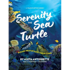 Serenity the Sea Turtle: Please Help Us Save the Oceans - Paperback