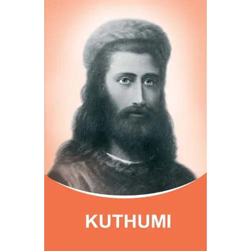 Kuthumi: Dictations through the Messenger Tatyana Nicholaevna Mickushina - Paperback