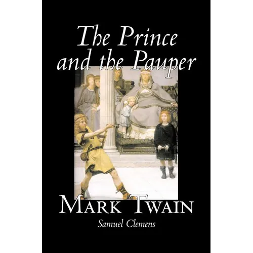 The Prince and the Pauper by Mark Twain, Fiction, Classics, Fantasy & Magic - Paperback