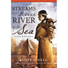 Streams to the River, River to the Sea: A Novel of Sacagawea - Paperback