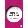 Bdsm and Kink: The Basics - Paperback