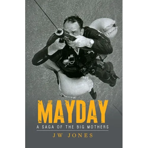 Mayday: A Saga of the Big Mothers - Hardcover