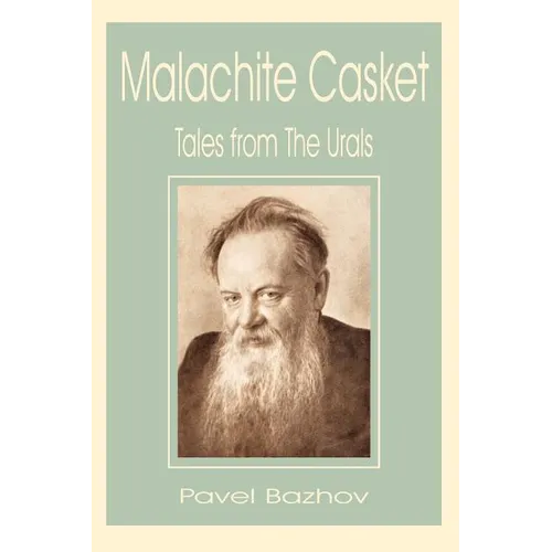 Malachite Casket: Tales from the Urals - Paperback