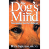 The Dog's Mind: Understanding Your Dog's Behavior - Hardcover
