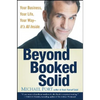 Beyond Booked Solid - Hardcover
