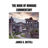 The Book of Romans Commentary - Paperback