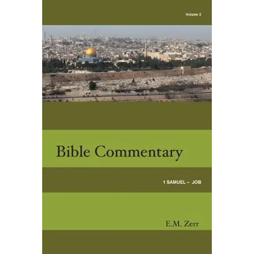 Zerr Bible Commentary Vol. 2 1 Samuel - Job - Paperback