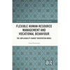 Flexible Human Resource Management and Vocational Behaviour: The Employability Market Orientation Model - Paperback