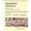 Research Notes for Women at Play: The Story of Women in Baseball: Lizzie Arlington, Alta Weiss, Lizzie Murphy, Edith Houghton, Jackie Mitchell, Babe D - Paperback