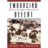 Embracing Defeat: Japan in the Wake of World War II - Hardcover