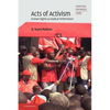 Acts of Activism: Human Rights as Radical Performance - Paperback