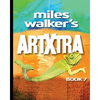 Miles Walker's Artxtra: A Surreal Futuristic Sci-Fi Art Gallery - Paperback