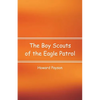 The Boy Scouts of the Eagle Patrol - Paperback