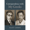 Correspondence with My Greeks - Hardcover