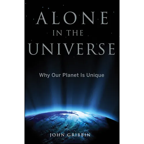 Alone in the Universe: Why Our Planet Is Unique - Paperback