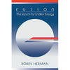 Fusion: The Search for Endless Energy - Paperback