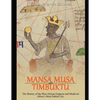 Mansa Musa and Timbuktu: The History of the West African Emperor and Medieval Africa's Most Fabled City - Paperback
