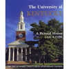 The University of Kentucky: A Pictorial History - Hardcover