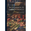 Backgammon, By Captain Crawley - Paperback