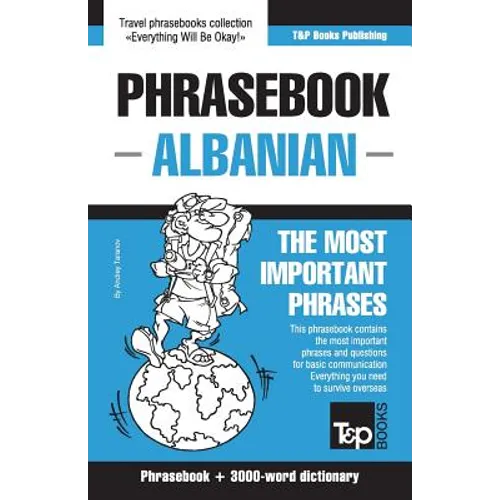 English-Albanian phrasebook and 3000-word topical vocabulary - Paperback
