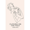 Closing On The Past - Paperback