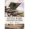 Little Wars (annotated) - Paperback