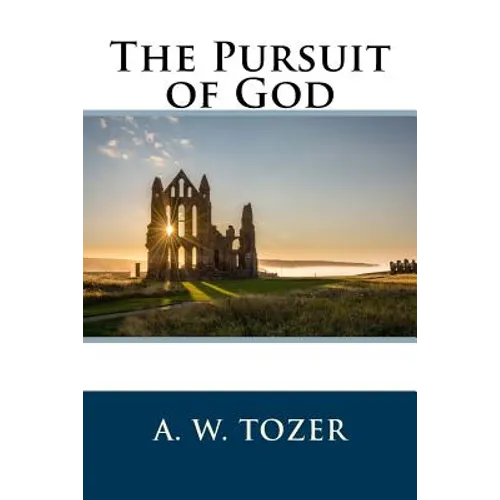 The Pursuit of God - Paperback