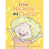 I Love Macaroni and Cheese - Paperback